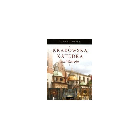Krakowska katedra na Wawelu