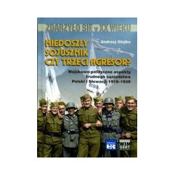 Niedoszły sojusznik czy trzeci agresor?