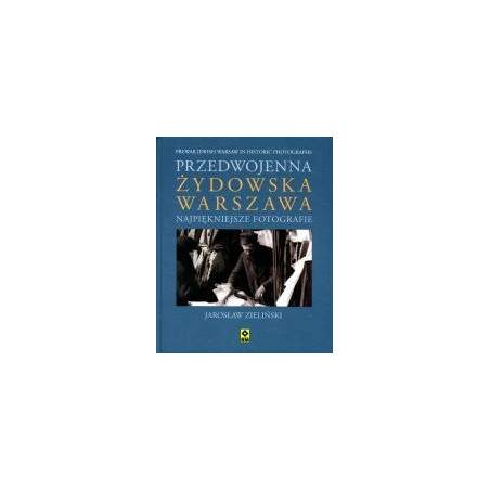 Przedwojenna Żydowska Warszawa