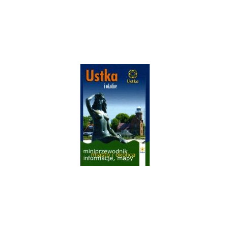 Ustka i okolice - miniprzewodnik