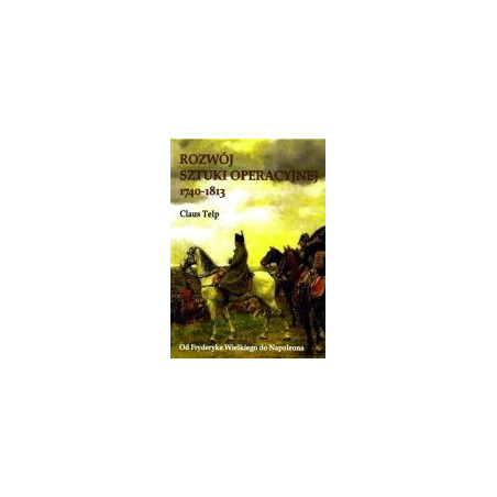 Rozwój sztuki operacyjnej 1740-1813
