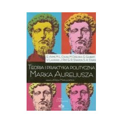 Teoria i praktyka polityczna Marka Aureliusza