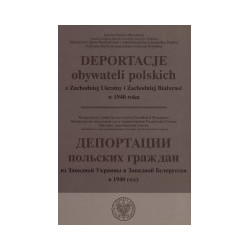 Deportacje obywateli polskich z Zachodniej Ukrainy i Zachodniej Białorusi w 1940 roku