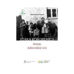 Stara Kościelnica Dzieje żuławskiej wsi
