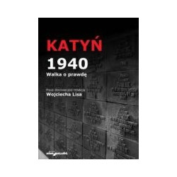 Katyń 1940. Walka o prawdę