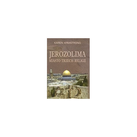 Jerozolima miasto trzech religii