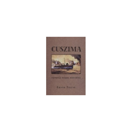 Cuszima - epopeja wojny morskiej