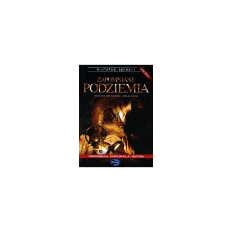Zapomniane podziemia część druga