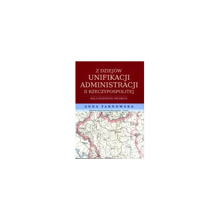 Z dziejów unifikacji administracji II Rzeczypospolitej