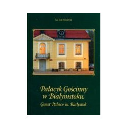 Pałacyk Gościnny w Białymstoku