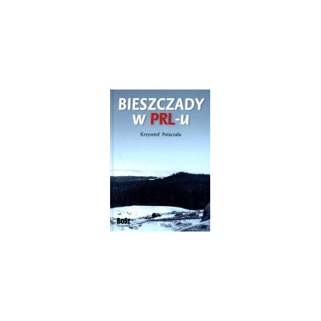 Bieszczady w PRL-u