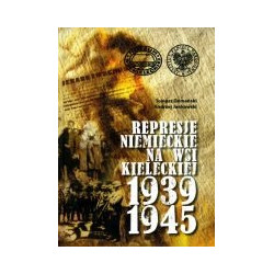 Represje niemieckie na wsi kieleckiej 1939-1945