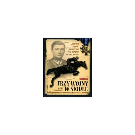 Trzy wojny w siodle