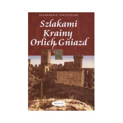 Szlakami Krainy Orlich Gniazd