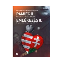 Pamięć II. Polscy uchodźcy na Węgrzech 1939-1946