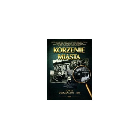 Korzenie miasta, t. 7