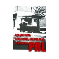 Czasopisma społeczno-kulturalne w okresie PRL