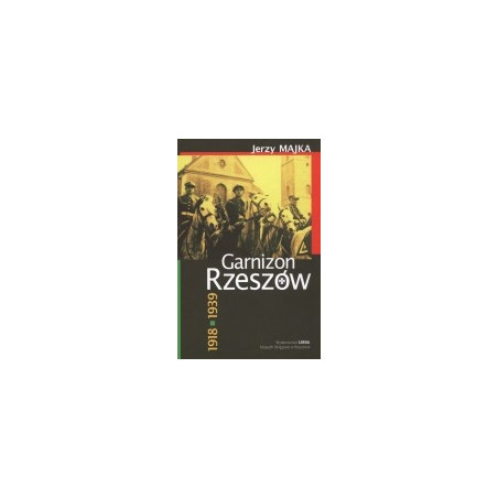 Garnizon Rzeszów 1918-1939
