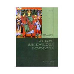 Prawo w Europie średniowiecznej i nowożytnej. Tom II
