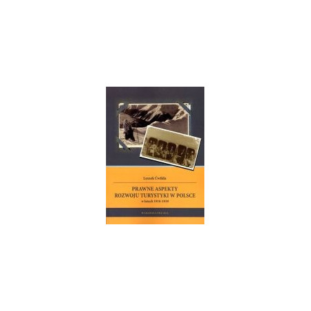Prawne aspekty rozwoju turystyki w Polsce w latach 1918-1939