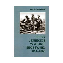 Obozy jenieckie w wojnie secesyjnej 1861-1865