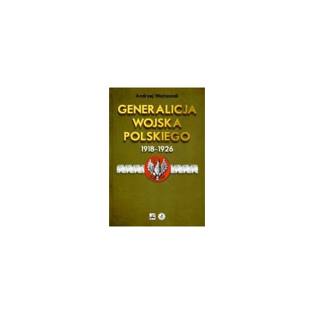 Generalicja Wojska Polskiego 1918-1926