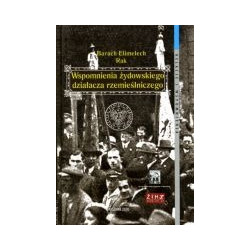Wspomnienia żydowskiego działacza rzemieślniczego