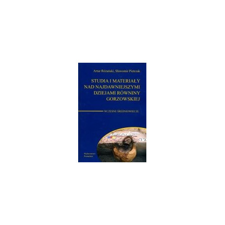 Studia i materiały nad najdawniejszymi dziejami równiny gorzowskiej, tom 5