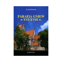 Parafia Gniew w XVI-XVIII w.