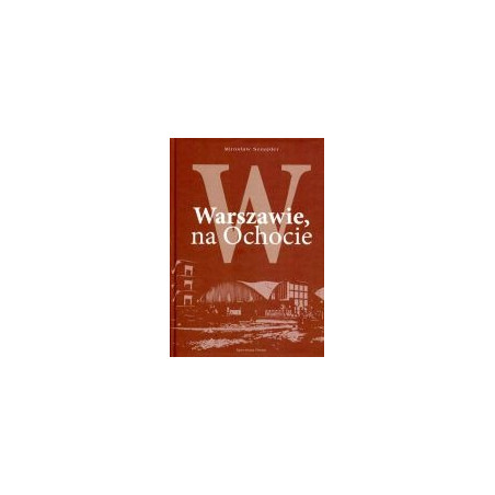 W Warszawie, na Ochocie