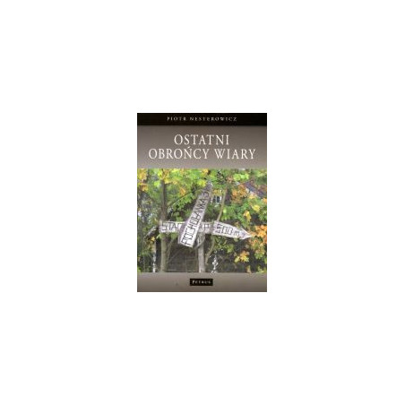 Ostatni obrońcy wiary