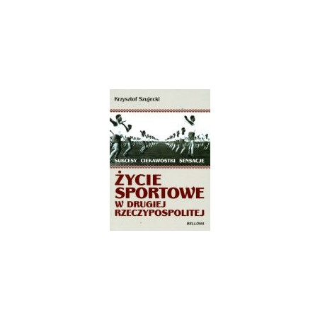 Życie sportowe w Drugiej Rzeczypospolitej