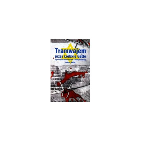 Tramwajem przez Łódzkie Getto