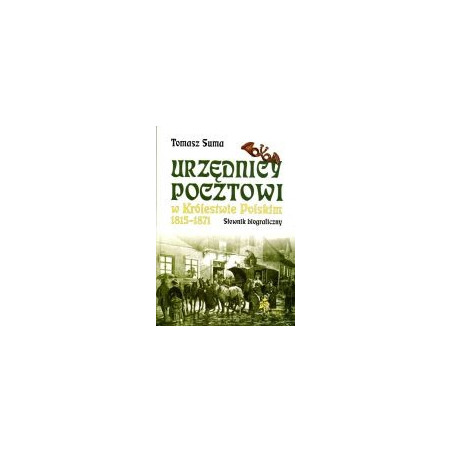 Urzędnicy pocztowi w Królestwie Polskim 1815-1871
