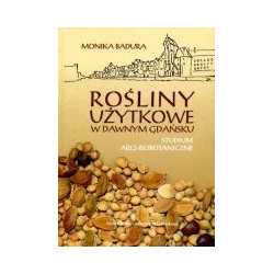 Rośliny użytkowe w dawnym Gdańsku
