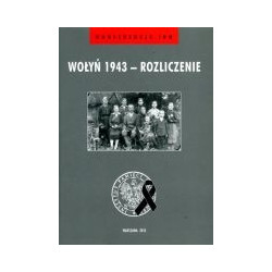 Wołyń 1943 - rozliczenie