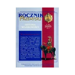 Rocznik Przemyski Historia Wojskowości 2005