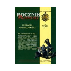 Rocznik Przemyski Historia Wojskowości 2004