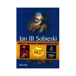 Pakiet - Wielcy Hetmani Rzeczypospolitej: Hetman Stanisław Koniecpolski, Jan III Sobieski