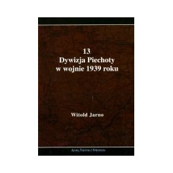 13. Dywizja Piechoty w wojnie 1939 roku