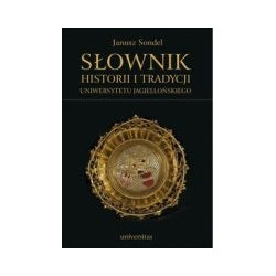 Słownik historii i tradycji Uniwersytetu Jagiellońskiego