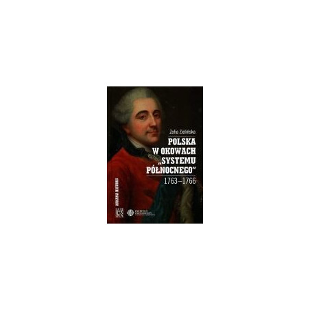 Polska w okowach systemu północnego 1763-1766