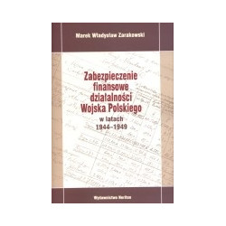 Zabezpieczenie finansowe działalności Wojska Polskiego w latach 1944-1949