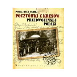 Pocztówki z kresów przedwojennej Polski