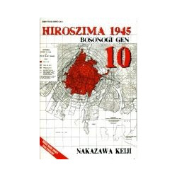 Hiroszima 1945. t.10 Bosonogi Gen