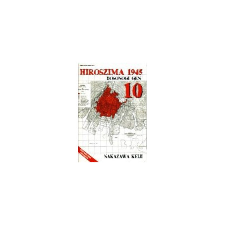 Hiroszima 1945. t.10 Bosonogi Gen