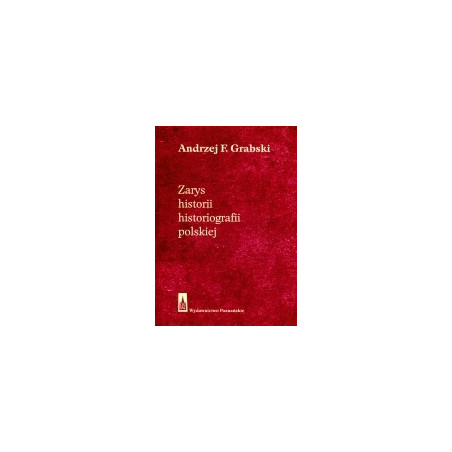 Zarys historii historiografii polskiej
