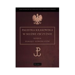 Palestra krakowska w służbie ojczyźnie