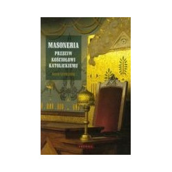 Masoneria przeciw Kościołowi katolickiemu