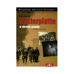 Westerplatte. W obronie prawdy
